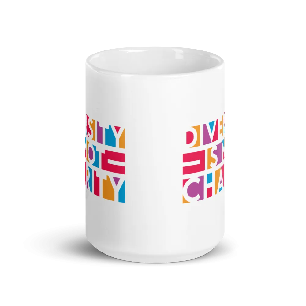 Diversity is Not Charity (Mug)