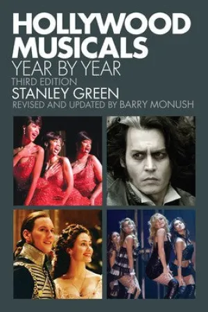 HOLLYWOOD MUSICALS YEAR BY YEAR 3RD ED (O/P)