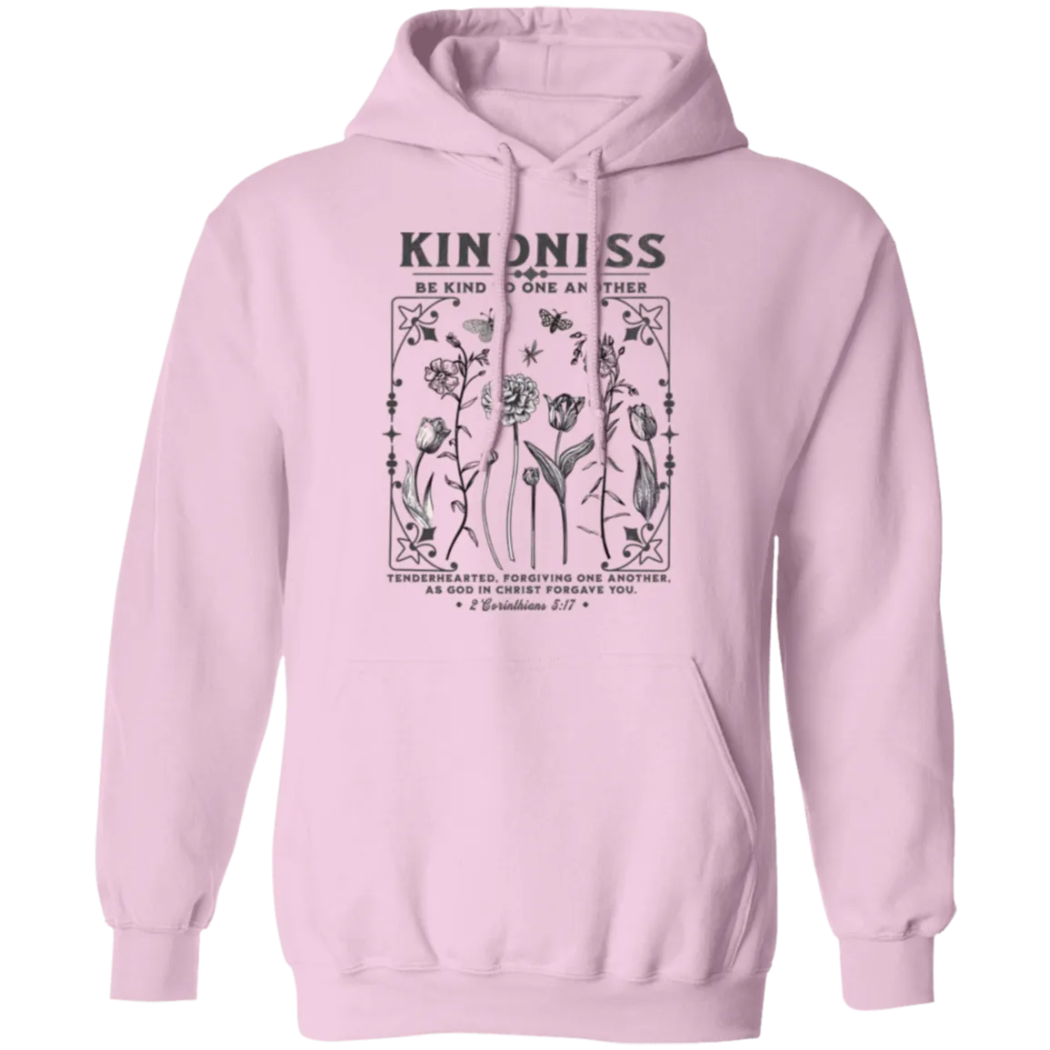 Kindness Hoodie - Christian Design - Be Kind to One Another - Gildan