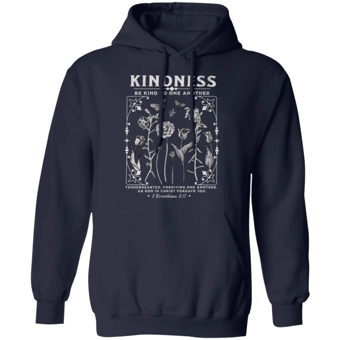 Kindness Hoodie - Christian Design - Be Kind to One Another - Gildan