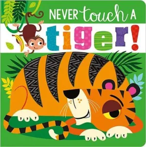 Never touch a Tiger