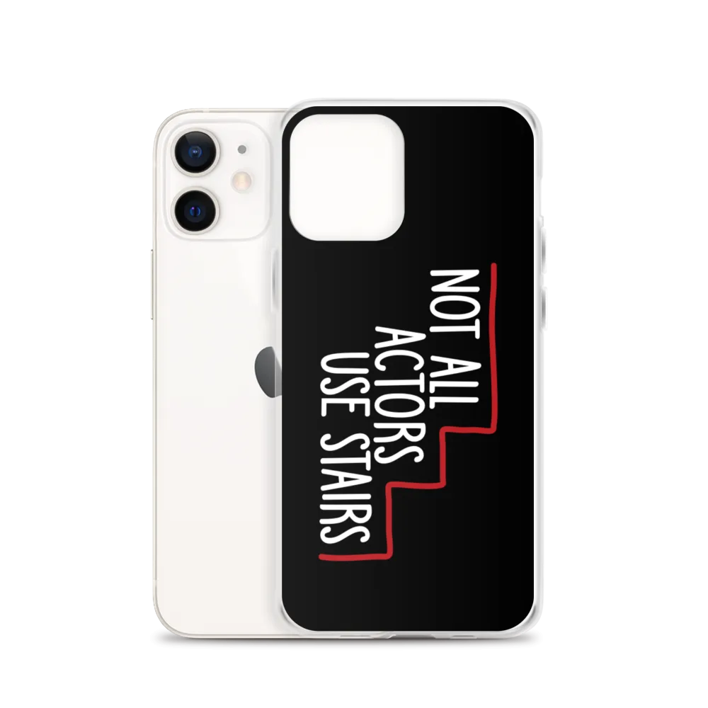 Not All Actors Use Stairs (Black iPhone Case)