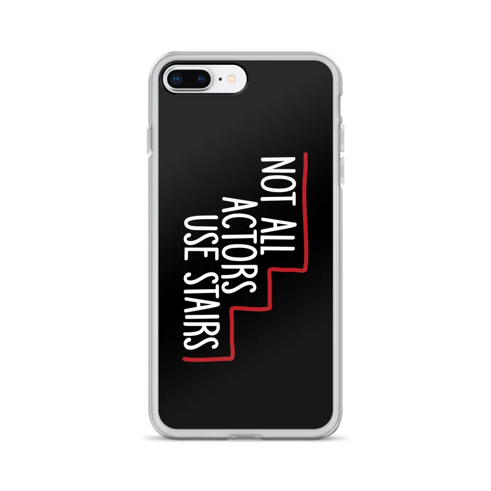 Not All Actors Use Stairs (Black iPhone Case)