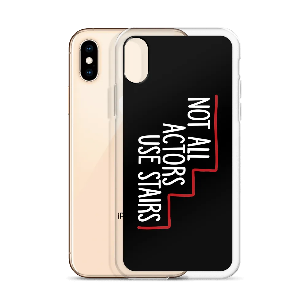 Not All Actors Use Stairs (Black iPhone Case)
