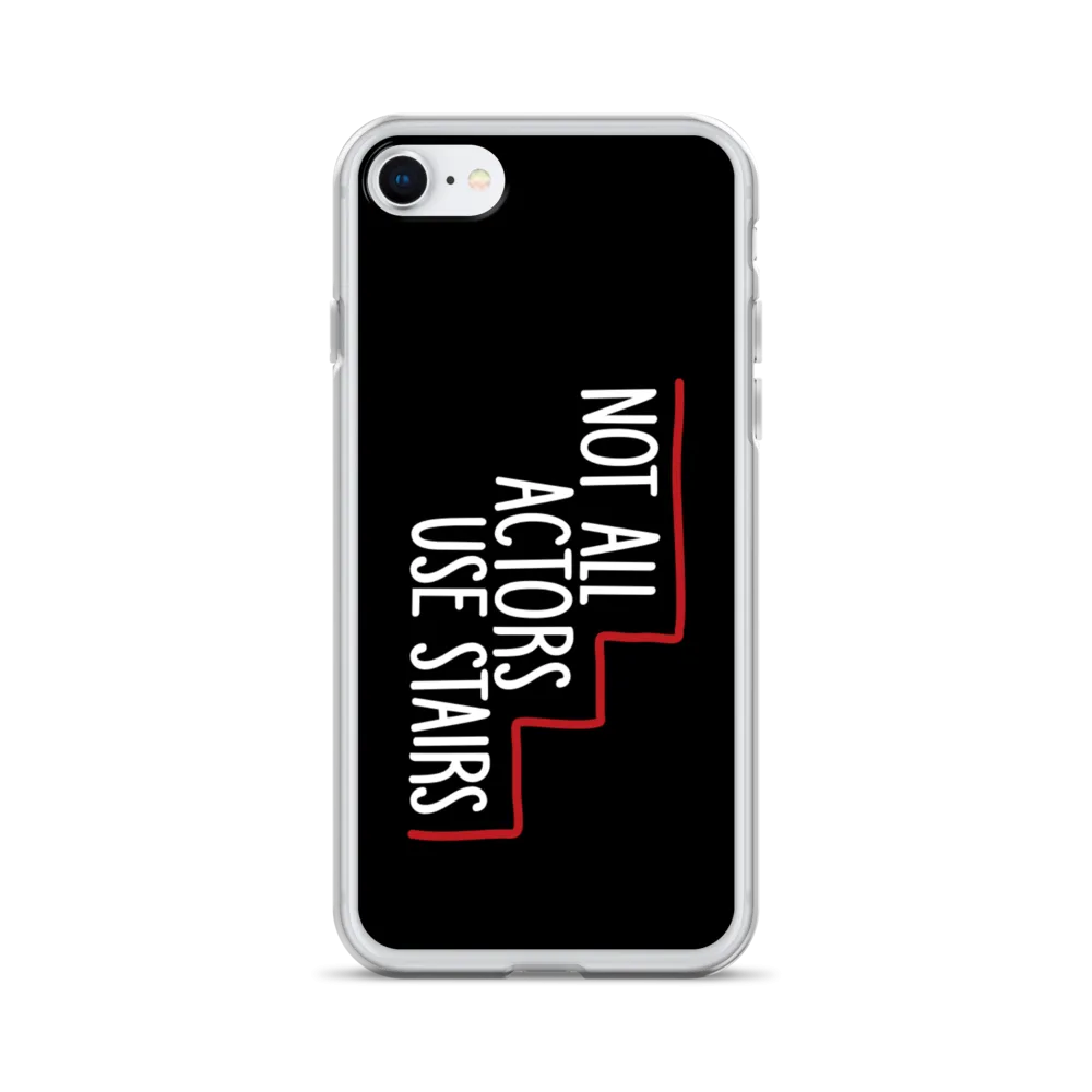 Not All Actors Use Stairs (Black iPhone Case)
