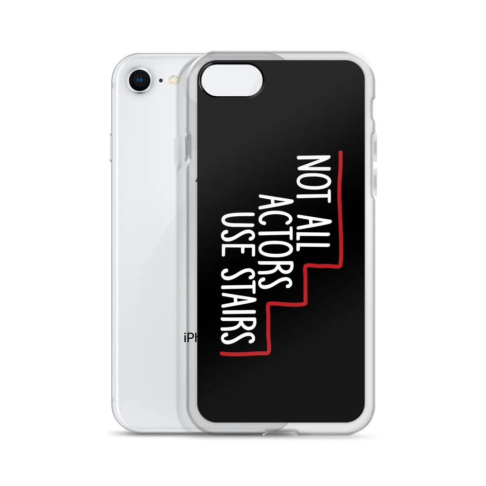 Not All Actors Use Stairs (Black iPhone Case)