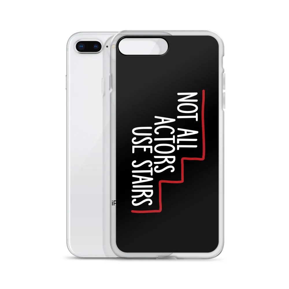 Not All Actors Use Stairs (Black iPhone Case)