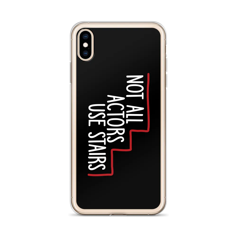 Not All Actors Use Stairs (Black iPhone Case)