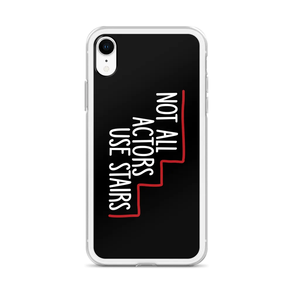 Not All Actors Use Stairs (Black iPhone Case)