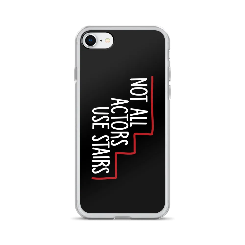Not All Actors Use Stairs (Black iPhone Case)