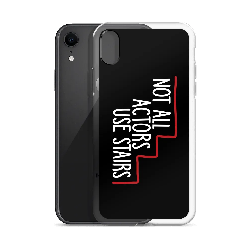 Not All Actors Use Stairs (Black iPhone Case)