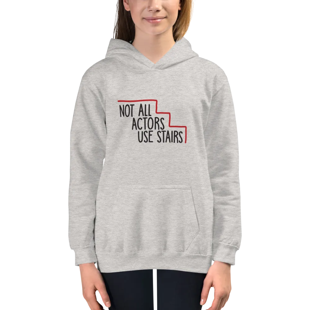 Not All Actors Use Stairs (Kid's Hoodie)