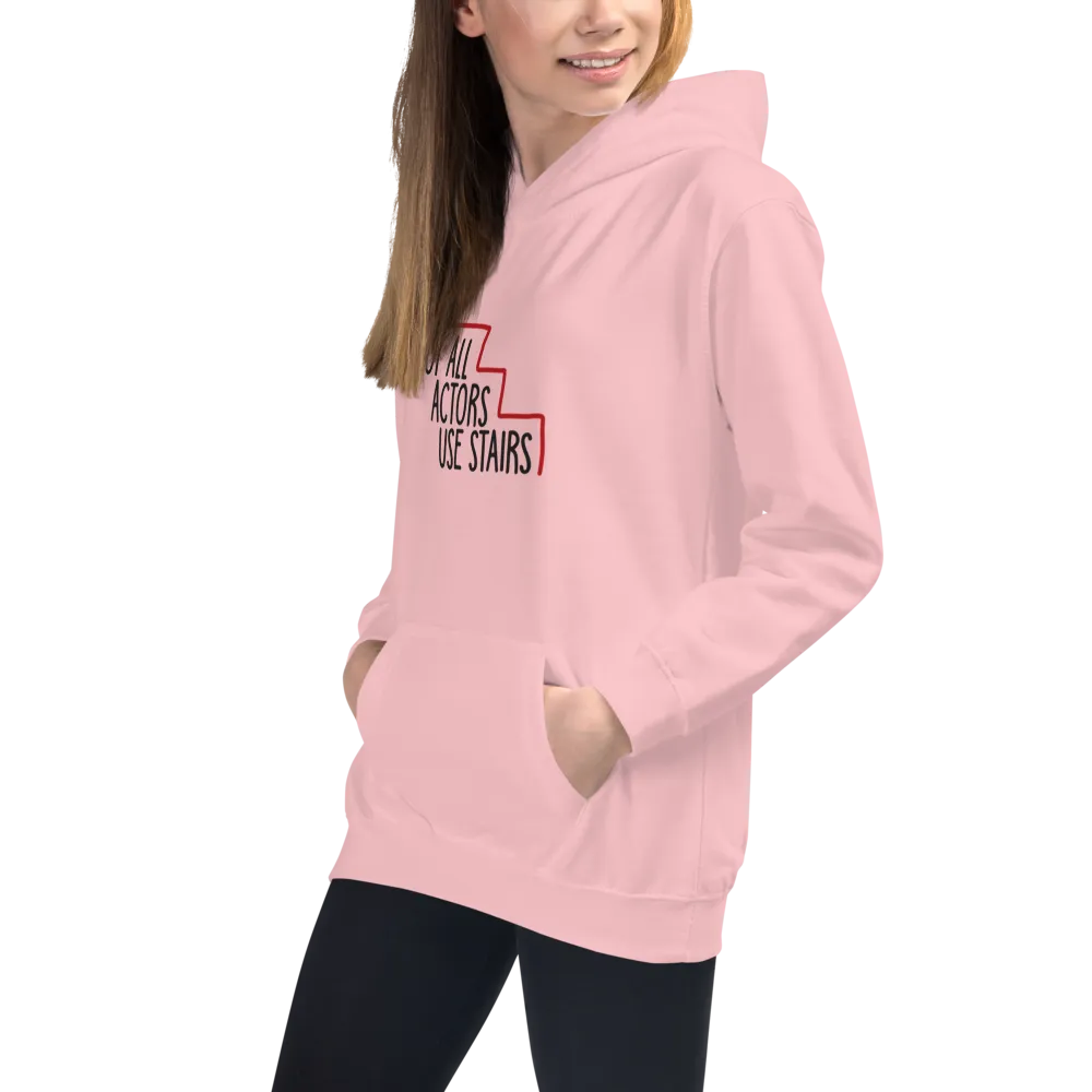 Not All Actors Use Stairs (Kid's Hoodie)