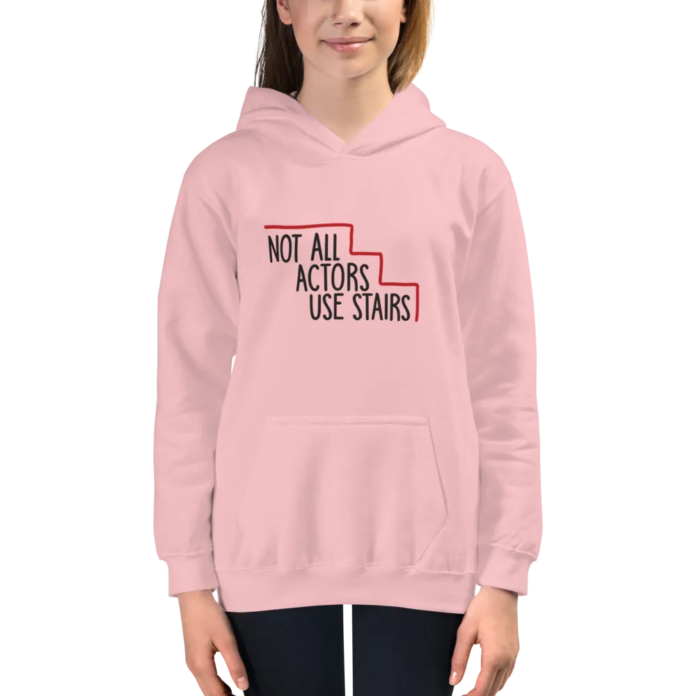 Not All Actors Use Stairs (Kid's Hoodie)