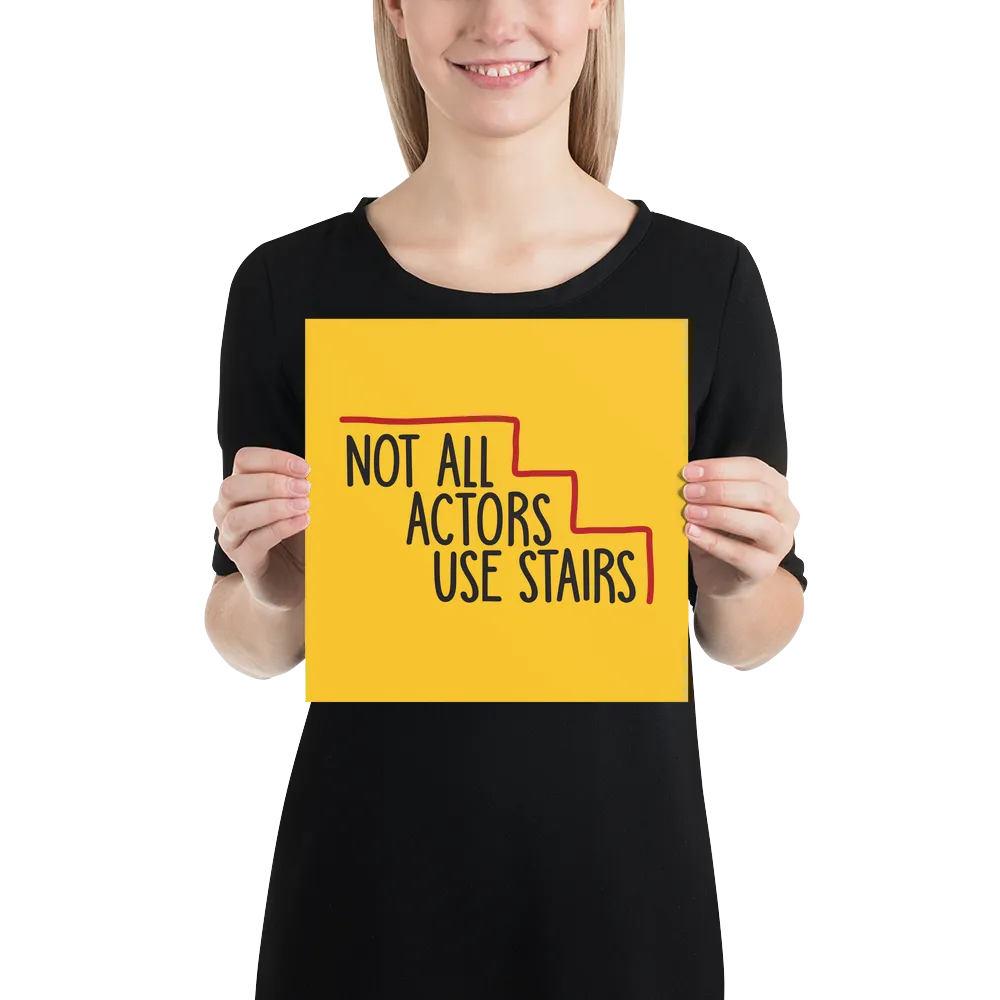 Not All Actors Use Stairs (Poster)