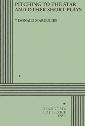 PITCHING TO THE STAR AND OTHER SHORT PLAYS