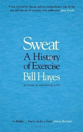 Sweat: A History Of Exercise